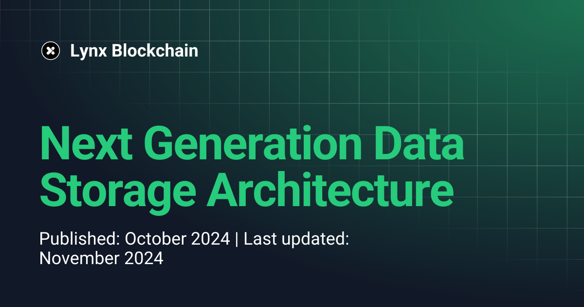Next Generation Data Storage Architecture | Lynx Blockchain
